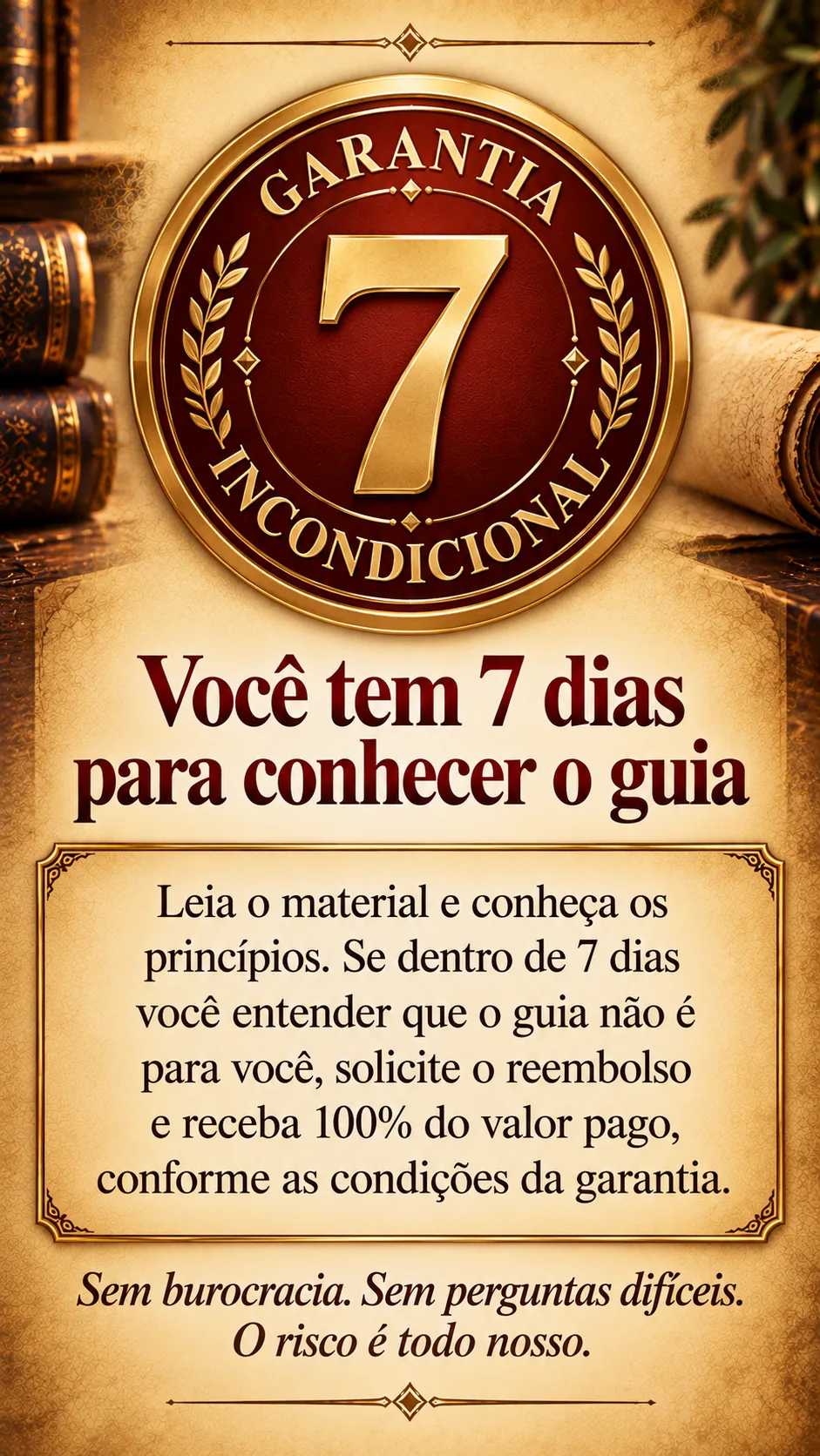 Garantia incondicional de 7 dias